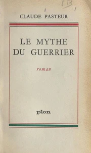Le mythe du guerrier
