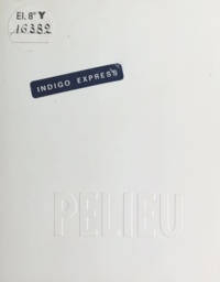 Claude Pélieu - Indigo express.