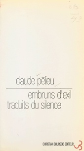 Claude Pélieu - Journal américain (2) - Embruns d'exil traduits du silence.