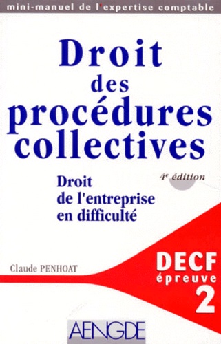Claude Penhoat - Decf Epreuve N° 2 Droit Des Procedures Collective. 4eme Edition.