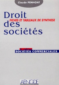 Claude Penhoat - Droit Des Societes, Fiches Et Tableaux De Synthese. Societes Commerciales, 2eme Edition.