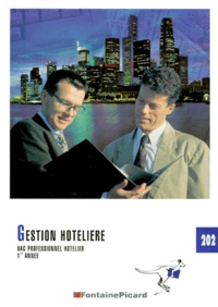 Claude Pénotet et Gérard Bey - Gestion hÃôtelière - Bac professionnel hôtelier, 1re année.