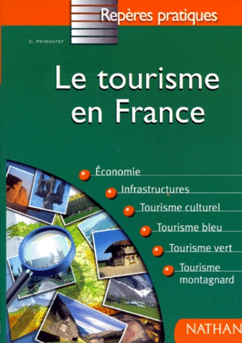 Claude Peyroutet - Le tourisme en France.