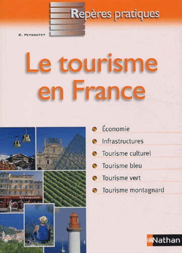 Claude Peyroutet - Le tourisme en France.