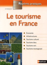 Claude Peyroutet - Le tourisme en France.