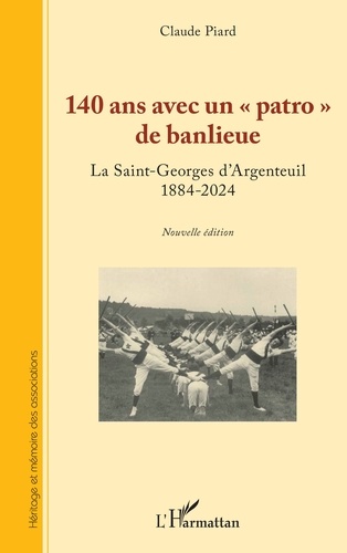 140 ans avec un "patro" de banlieue. La Saint-Georges d'Argenteuil (1884-2024)