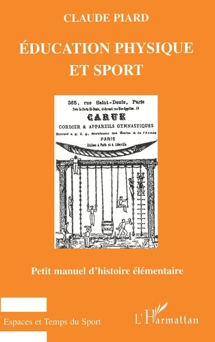 Education Physique Et Sport. Petit Manuel D'Histoire Elementaire