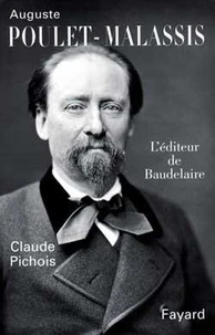 Auguste Poulet-Malassis. L'Editeur De Baudelaire