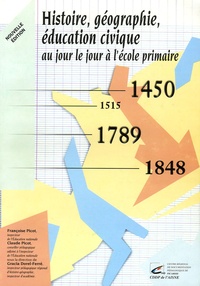 Claude Picot - Histoire Géographie Education civique - Au jour le jour à l'école élémentaire.