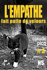 Claude Picq - L'empathe fait patte de velours - saison 1 #3.