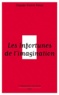 Claude-Pierre Perez - Les Infortunes de l'imagination - Les aventures et avatars d'un personnage conseptuel de Baudelaire aux postmodernes.