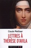 Claude Plettner - Lettres à Thérèse d'Avila.