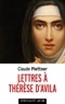 Claude Plettner - Lettres à Thérèse d'Avila.