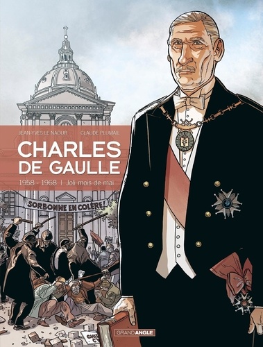 Charles de Gaulle Tome 4 1958-1968 : Joli mois de Mai