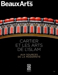 Claude Pommereau - Cartier et les arts de l'islam - Aux sources de la modernité.