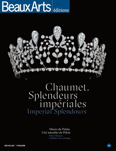 Claude Pommereau - Chaumet - Splendeurs impériales.