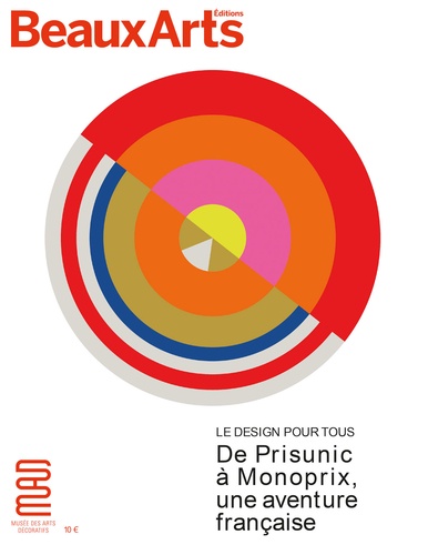 Claude Pommereau - Le design pour tous : De Prisunic à Monoprix, une aventure française.