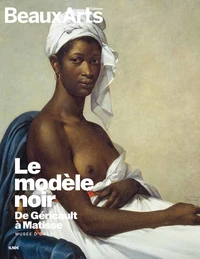 Le modèle noir, de Géricault à Matisse