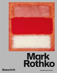 Claude Pommereau - Mark Rothko - A la Fondation Louis Vuitton.