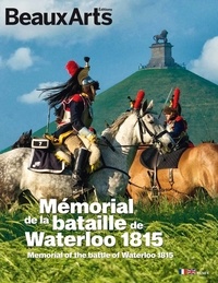 Claude Pommereau - Mémorial de la bataille de Waterloo 1815.