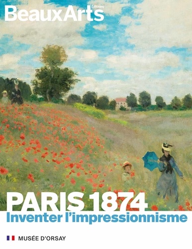 Claude Pommereau - Paris 1874 - Inventer l'impressionnisme.