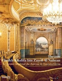 Claude Pommereau - Théâtre Cheickh bin Zayed Al Nahyan - Le théâtre impérial du Château de Fontainebleau.
