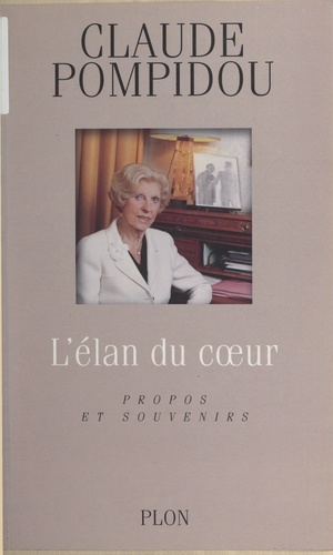 L'élan du cœur. Propos et souvenirs