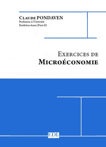 Claude Pondaven - Exercices de Microéconomie.