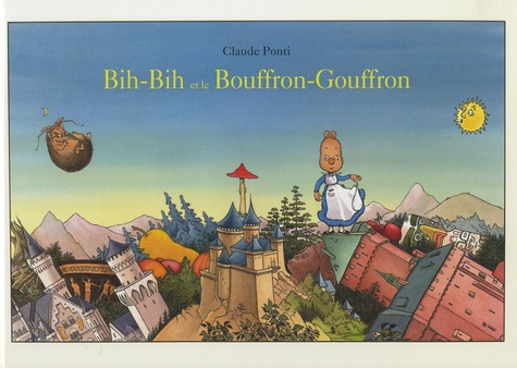 Claude Ponti - Bih-Bih et le Bouffron-Gouffron.