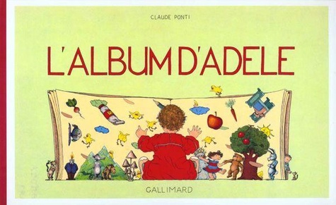 Claude Ponti - L'album d'Adèle.