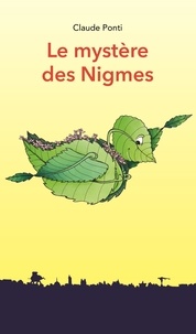Claude Ponti - Le mystère des Nigmes.