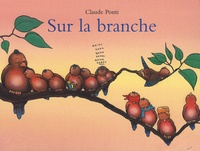 Claude Ponti - Sur la branche.