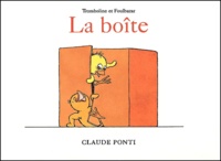 Claude Ponti - Tromboline et Foulbazar  : La boîte.