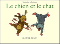 Claude Ponti - Tromboline et Foulbazar  : Le chien et le chat.