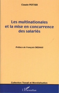 Claude Pottier - Les multinationales et la mise en concurrence des salariés.