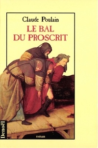 Claude Poulain - Le bal du proscrit.