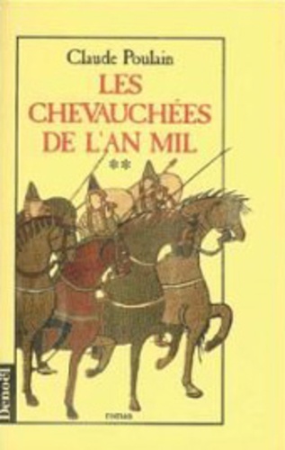Claude Poulain - Les chevauchées de l'an mil Tome 2 : .