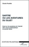 Claude Poulette - Sartre ou les aventures du sujet. - Essai sur les paradoxes de l'identité dans l'oeuvre philosophique du premier Sartre.
