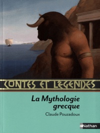 Claude Pouzadoux - Contes et Légendes de la mythologie grecque.