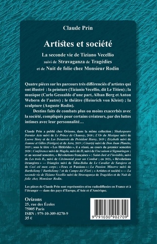 Artistes et société. La seconde vie de Tiziano Vecellio suivi de Stravaganza de Tragédies et de Nuit de folie chez Monsieur Rodin