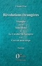 Claude Prin - Révolutions étrangères - Triangles suivi de Tohu-Bohu de Le Cavalier de Sarajevo et de Ceci est mon corps.