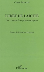 Claude Proeschel - L'idée de laïcité : une comparaison franco-espagnole.