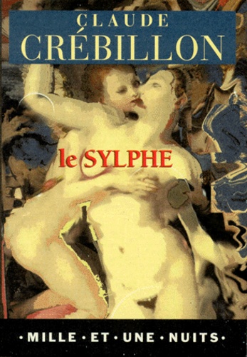 Claude-Prosper Jolyot de Crébillon - Le sylphe.