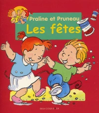 Praline Et Pruneau : Les Fetes