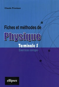 Fiches et méthodes de physique Terminale S