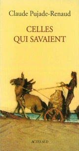 Celles Qui Savaient