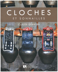 Claude Quartier - Cloches et sonnailles.