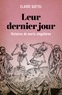 Claude Quétel - Leur dernier jour - Histoire de morts singulières.