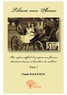 Claude Ragueneau - Liliana mon amour 2 : Liliana mon amour - Son enfance difficile lui prépara une floraison d'amour, d'humilité et de vaillance - Tome 2.