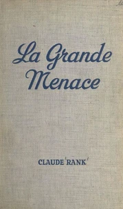 La grande menace